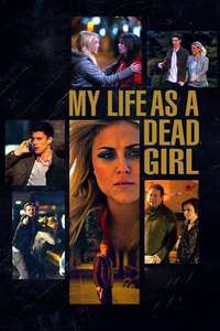My Life as a Dead Girl - Poster