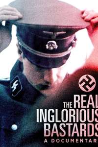 The Real Inglorious Bastards - Poster