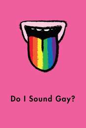 Do I Sound Gay?
