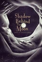 Shadow Behind the Moon