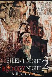Silent Night  Bloody Night 2: Revival