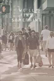 We'll Find Something