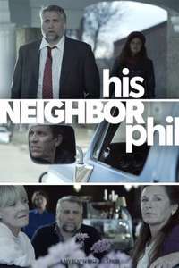 His Neighbor Phil - Poster