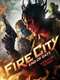 Fire City: End of Days