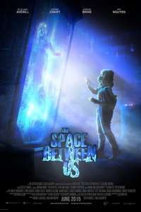 The Space Between Us - Poster