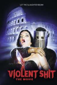 Violent Shit: the Movie - Poster
