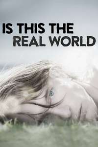 Is This the Real World - Poster