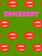 Somebody