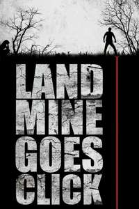 Landmine Goes Click - Posters