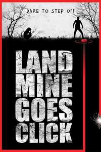 Landmine Goes Click - Posters