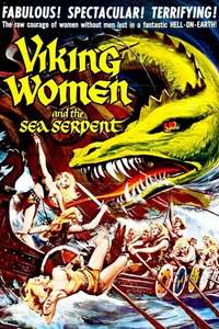 The Saga of the Viking Women and Their Voyage to the Waters of the Great Sea Serpent - Poster