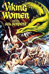 The Saga of the Viking Women and Their Voyage to the Waters of the Great Sea Serpent - Poster