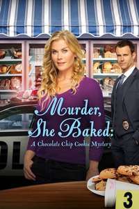 Murder  She Baked: A Chocolate Chip Cookie Mystery - Poster