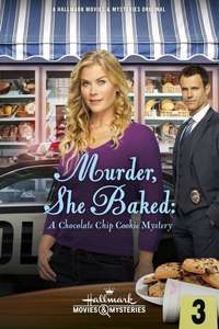 Murder  She Baked: A Chocolate Chip Cookie Mystery - Poster