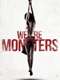 We Are Monsters