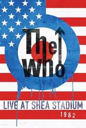 The Who: Live At Shea Stadium 1982