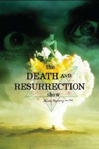 The Death and Resurrection Show - Poster