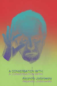Alejandro Jodorowsky's Social Psychomagic - Poster