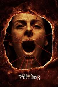 The Human Centipede 3 (Final Sequence) - Poster