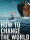 How to Change the World