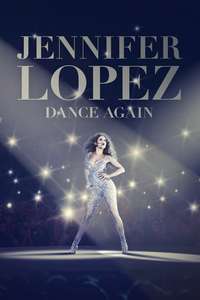 Jennifer Lopez: Dance Again - Poster