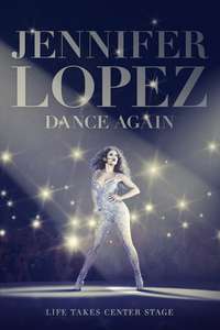 Jennifer Lopez: Dance Again - Poster