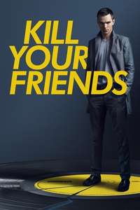Kill Your Friends - Poster