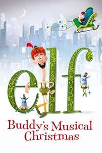 Elf: Buddy's Musical Christmas - Poster