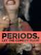 Periods.