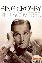 Bing Crosby Rediscovered