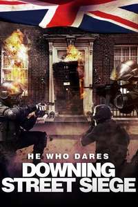 He Who Dares: Downing Street Siege - Poster