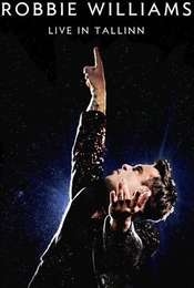 Robbie Williams - Live in Tallinn
