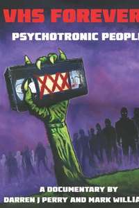 VHS Forever?: Psychotronic People - Poster