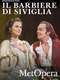 The Metropolitan Opera: Il Barbiere di Siviglia
