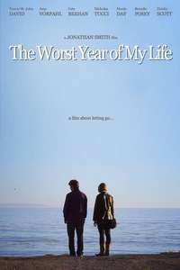 The Worst Year of My Life - Poster
