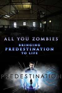 All You Zombies: Bringing 'Predestination' to Life - Poster