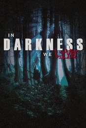 In Darkness We Live