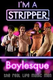 I'm a Stripper Boylesque!