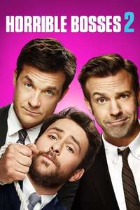 Horrible Bosses 2 - Poster