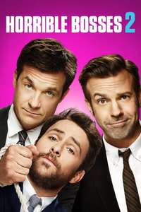 Horrible Bosses 2 - Poster