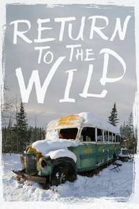 Return to the Wild: The Chris McCandless Story - Poster