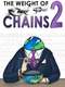 The Weight of Chains 2