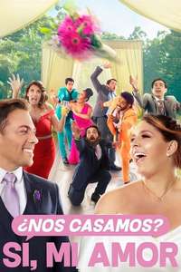 ¿Nos casamos? Sí  mi amor - Poster