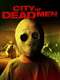 City of Dead Men