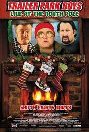 Trailer Park Boys: Live at the North Pole