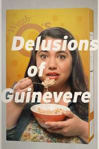 Delusions of Guinevere - Poster