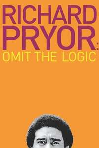 Richard Pryor: Omit the Logic - Poster