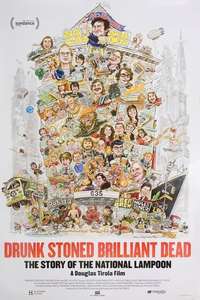 Drunk Stoned Brilliant Dead: The Story of the National Lampoon - Poster