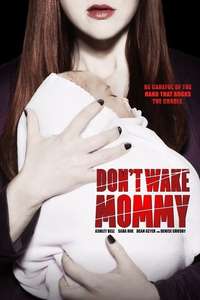Don't Wake Mommy - Poster