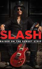 Slash - Raised On the Sunset Strip